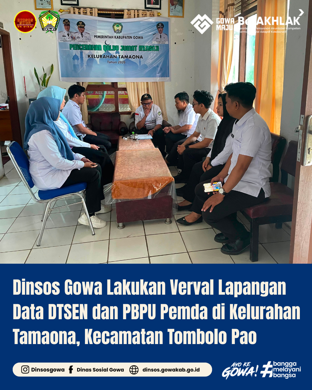 Dinsos Gowa Lakukan Verifikasi dan Validasi Lapangan Data DTSEN dan PBPU Pemda di Kelurahan Tamaona, Kecamatan Tombolo Pao
