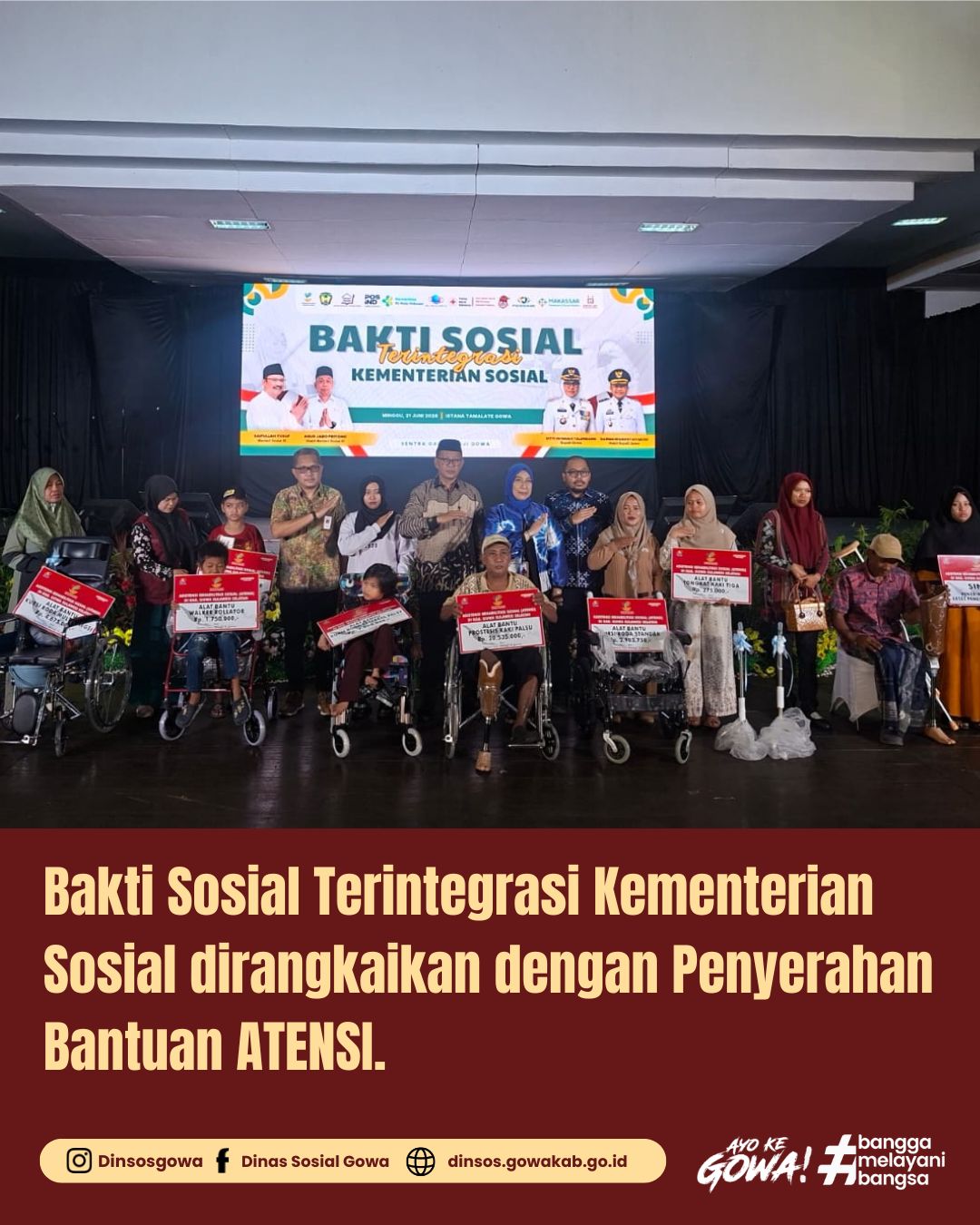 Kementerian Sosial Menyerahkan Bantuan ATENSI terhadap Masyarakat Kabupaten Gowa melalui kegiatan Bakti Sosial Terintegrasi Kementerian Sosial yang diselenggarakan oleh Sentra Gau Mabaji